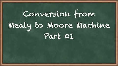 Mealy to Moore Machine Conversion Tutorial Part-1 | GATE Computer Science Engineering