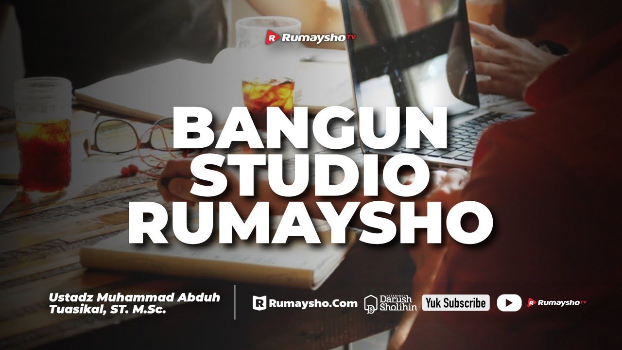 ⁣Semoga Terwujud, Bangun Studio Rumaysho - Ustadz Muhammad Abduh Tuasikal