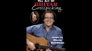 The Art of Guitar Crosspicking by Steve Kaufman chords