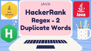 HackerRank | Java | Regex 2 - Duplicate Words | Certification | Gold Badge