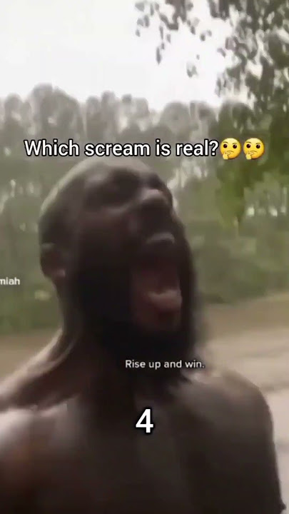 WHICH SCREAM IS REAL?
