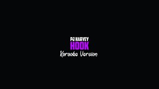 PJ Harvey - Hook (Karaoke Version)