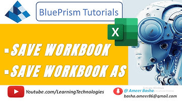 Blue Prism #15 : Working With "Save WorkBook and  Save WorkBook As " Actions - Excel Automation