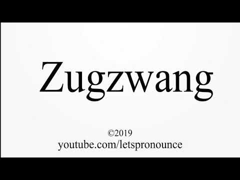 How to Pronounce Zugzwang 