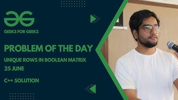 Unique rows in boolean matrix | POTD | 25 June  #gfg #sourcecode #potd #easysolution #C++