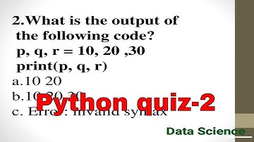 Python Quiz-2 || ML || Data Science
