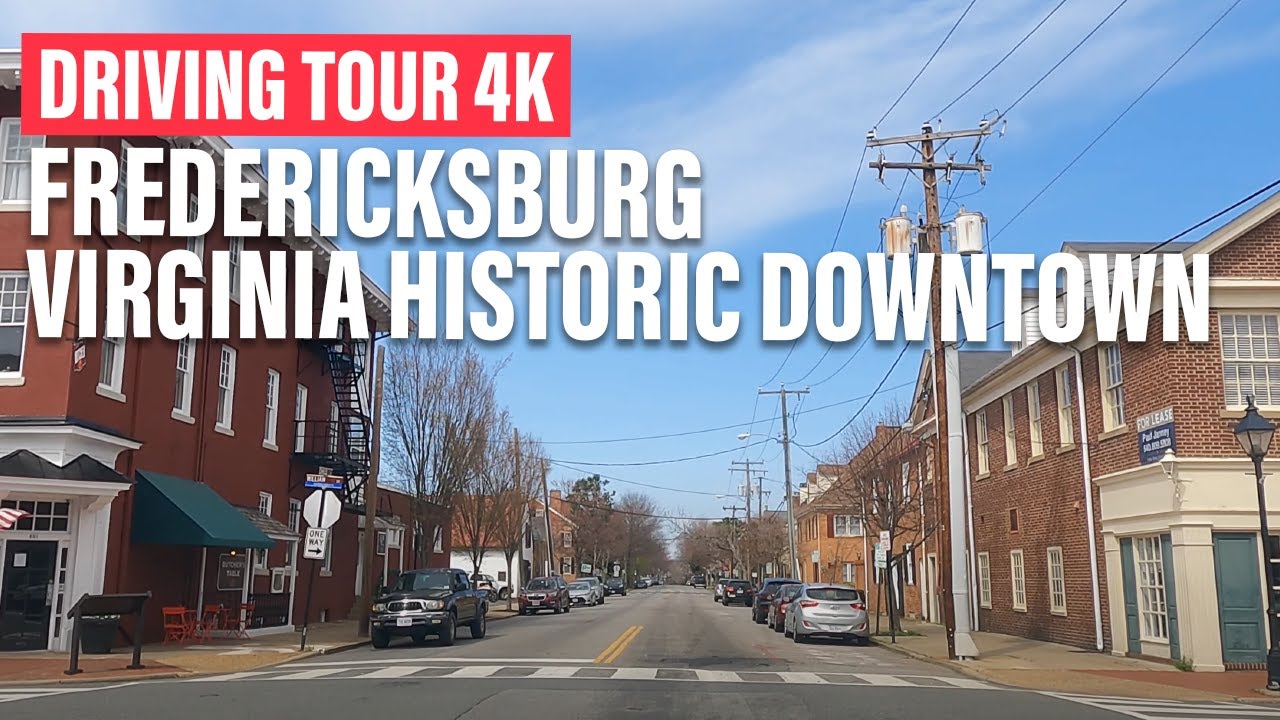 Fredericksburg Virginia Historic Downtown Driving Tour 4k - YouTube - How Far Is It To Fredericksburg Virginia