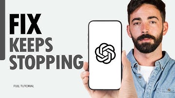 How To Fix Keeps Stopping On ChatGPT App 2025