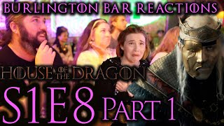 Viserys Breaks the Bar's Heart! // House of the Dragon S1x8 Burlington Bar REACTION Part 1!