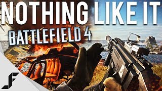 NOTHING LIKE IT - Battlefield 4