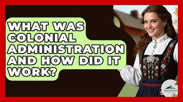 What Was Colonial Administration And How Did It Work? - Unmapping Scandinavia