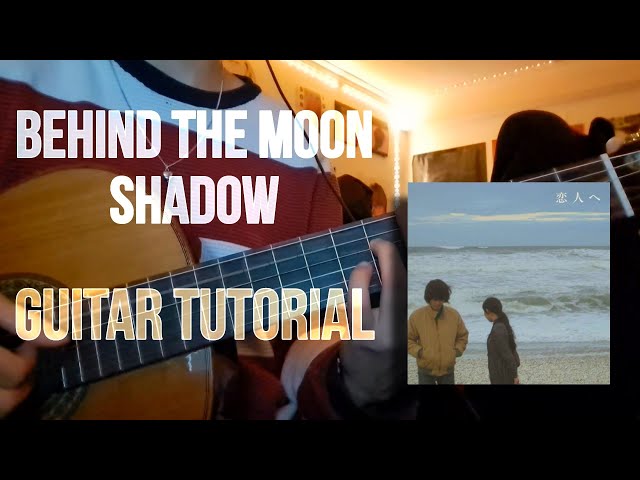 Lamp (ランプ) - Behind The Moon Shadow (恋は月の蔭に) [Guitar Tutorial / Cover] class=