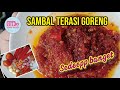 RESEP SAMBAL TERASI ENAK DAN SEDAP / SAMBEL TERASI GORENG