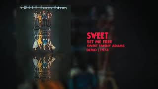 Sweet - Set Me Free (Sweet Fanny Adams - Demo 1974)