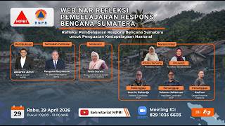 WEBINAR ON LEARNING REFLECTION ON SUMATERA'S DISASTER RESPONSE
