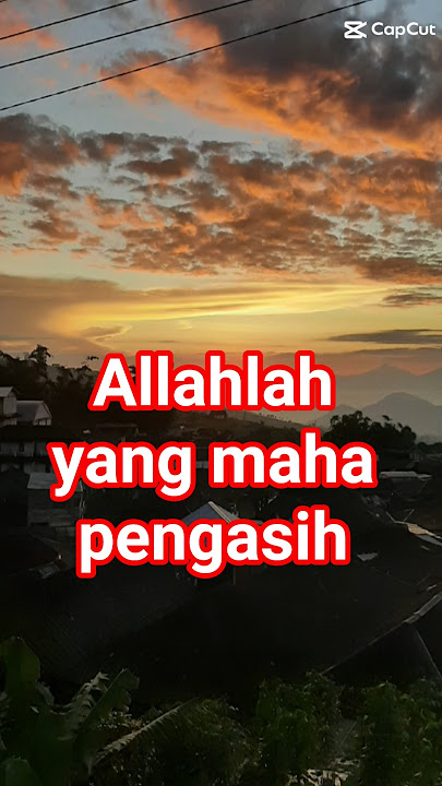 Allah yang maha pengasih #mahapengasih #tadabburquran #tilawahquran #tadabburquran