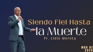 Pastor Lidio Moreta | Being Faithful Until Death | Adventist Church | Levittown
