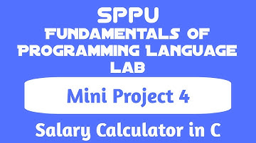 Salary Calculator in C | Mini Project 4 | Fundamentals of Programming Language Lab | FE SPPU