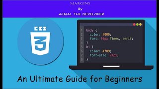 CSS Tutorials for Absolute  Beginners - 05 - Margins.