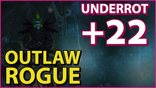 Underrot +22 (Outlaw Rogue POV)
