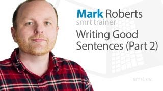Writing Good Sentences (Part 2)