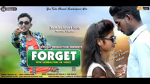FORGET NEW SAMBALPURI 4K VIDEO SONG || PRAKASH JAL || SAMBALPURI HITS