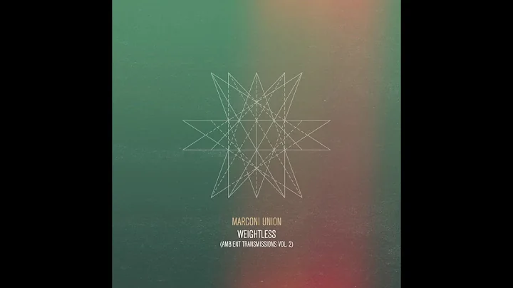 Marconi Union - Weightless (Official Extended Vers...