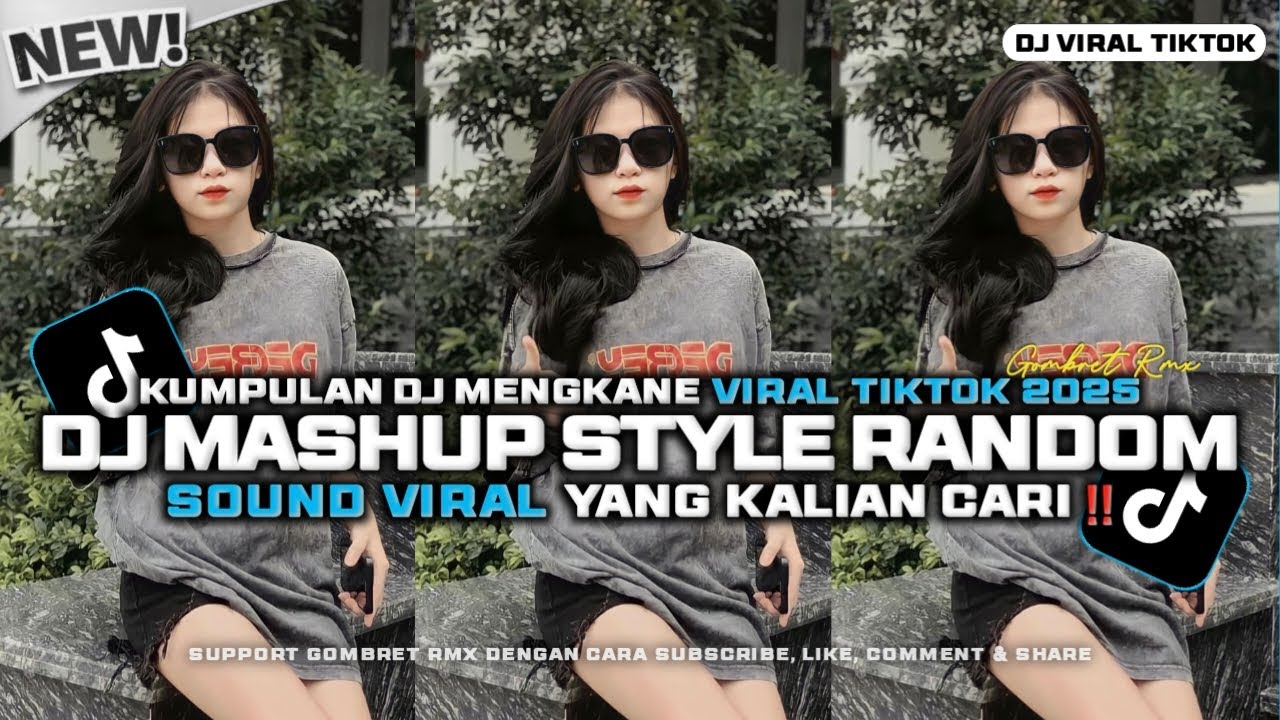 DJ MASHUP CAMPURAN STYLE PAP RANDOM DJ CAMPURAN REMIX VIRAL TIKTOK TERBARU SLOW MENGKANE