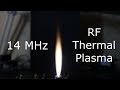 The Torch Discharge (AKA RF Plasma Flame)