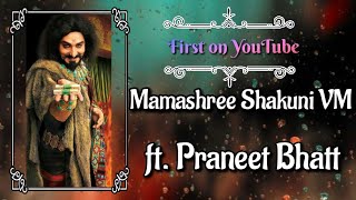 Mahabharata Shakuni mama VM 1st on YouTube 🔥❣️❣️ ll ft. Praneet Bhatt ll by Krisha 's world