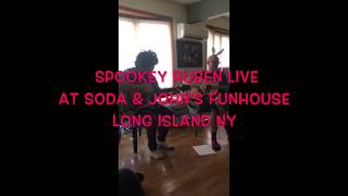 Spookey Ruben - Live at Soda & John's Funhouse