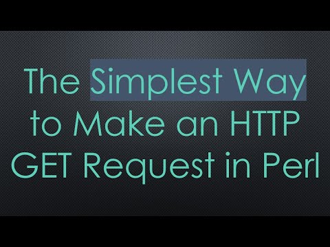 The Simplest Way to Make an HTTP GET Request in Perl