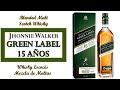 Hablemos de: Johnnie Walker Green Label