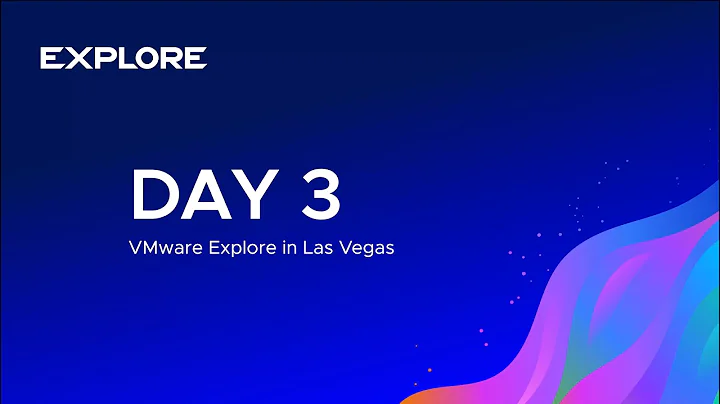 Explore 2025 in Las Vegas Day 3 Recap