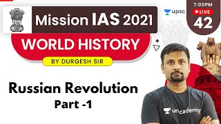 Mission IAS 2021 | World History by Durgesh Sir | Russian Revolution Part -1