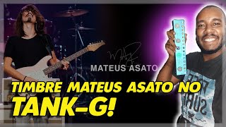 DÁ PRA FAZER O TIMBRE DO MATEUS ASATO COM O TANK-G?🤔