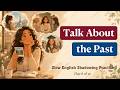 Talk About the Past in English | Past Tense Speaking Practice for Beginners (Shadowing Lesson)
