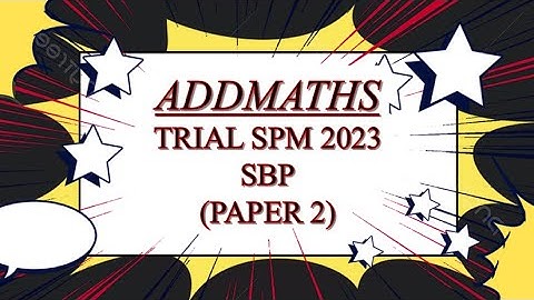Trial SPM Addmaths | SBP 2023 | Paper 2