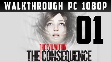 The Evil Within: The Consequence Walkthrough part 1 [1080p] [PC] [Gameplay PL / Let