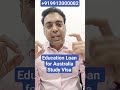Education Loan for Australia Study Visa