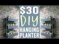 DIY Hanging Planter for $30 DIY Hanging Planter for $30