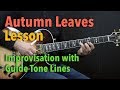 Autumn Leaves - Improvisation with Guide Tone Lines - Lesson by Achim Kohl