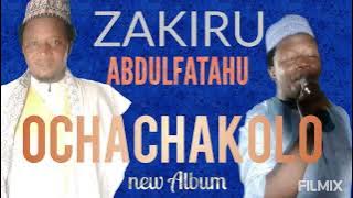 ZAKIRU ABDULFATAHU OCHACHAKOLO new Album