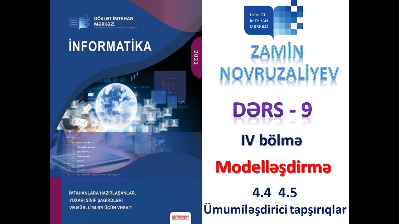 Modelləşdimə, IV bölmənin davamı (4.4, 4.5 və ümumiləşdirici tapşırıqlar)