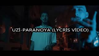 UZİ - PARANOYA (LYCRİS/SÖZLERİYLE VİDEO) Resimi