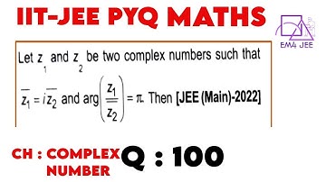 Let z1 and z2 be two complex numbers such that \(\bar {z_1}=i\bar {z_2}\) and arg(z1/¯z2) = π then