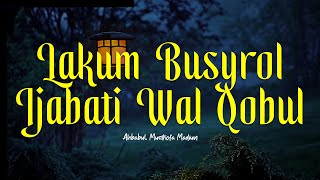LAKUM BUSYRO | Ahbabul Musthofa Kudus | Lirik & Terjemah