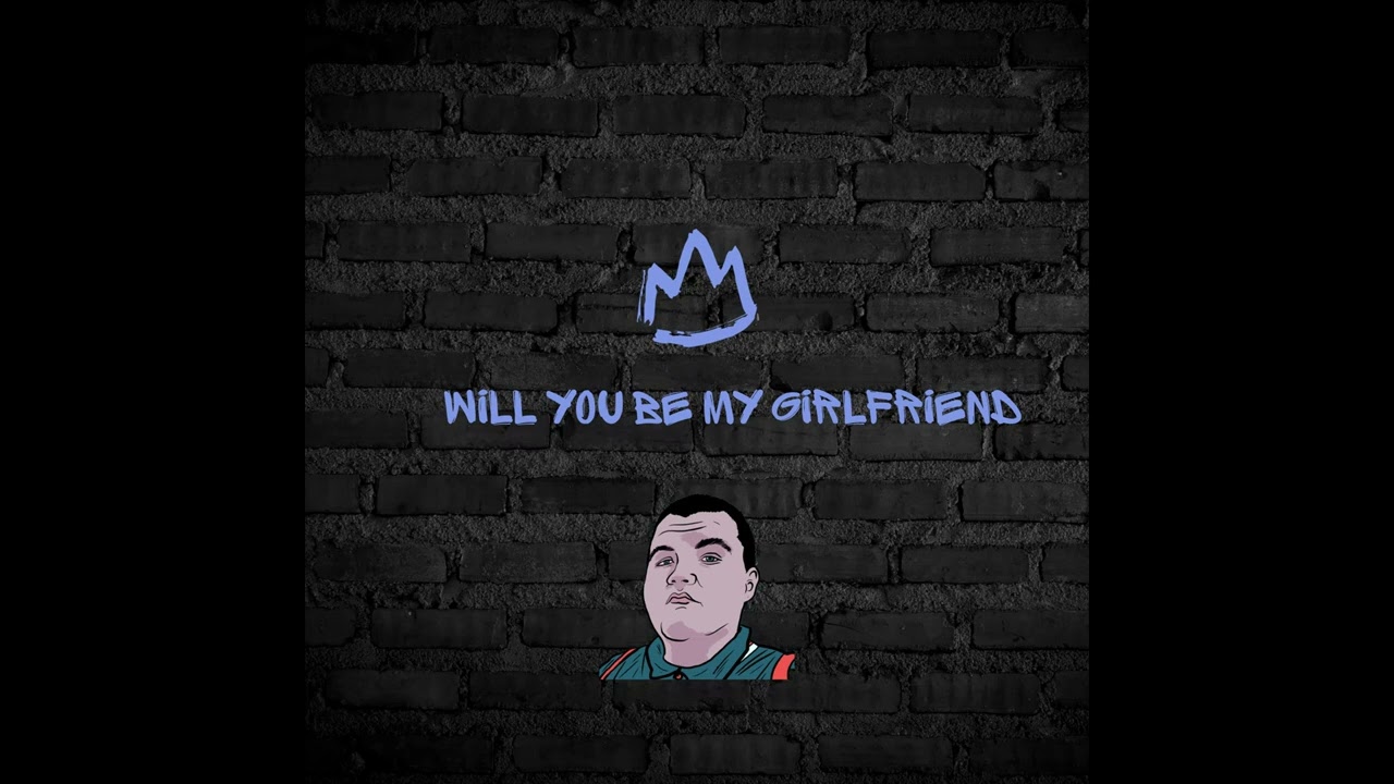 Will you be my girlfriend? (Original Mix) - song and lyrics by