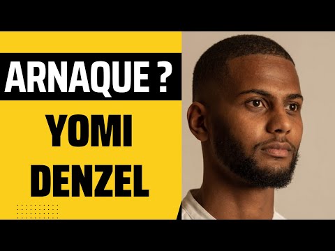 Mon avis sur Yomi Denzel (ARNAQUE?)