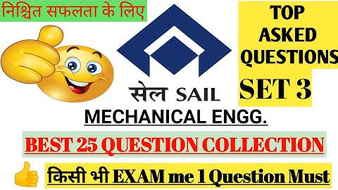 SAIL BHILAI II MOST IMPORTANT QUESTION (SET NO.3) II MECHANICAL 2020